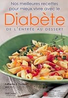Nos meilleures recettes pour mieux vivre avec le diabète 2895682763 Book Cover