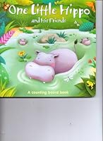 One Little Hippo and His Friends 1782444580 Book Cover