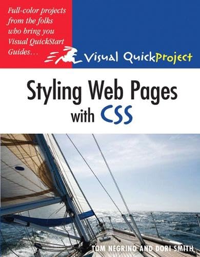 Styling Web Pages with CSS: Visual QuickProject Guide (Visual Quickproject Series)