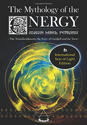 The Mythology of the Energy: The Transdisciplinarity, the Force of Gurdjieff and the Tarot
