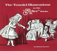 The Tenniel Illustrations to the "Alice" Books 0814204082 Book Cover