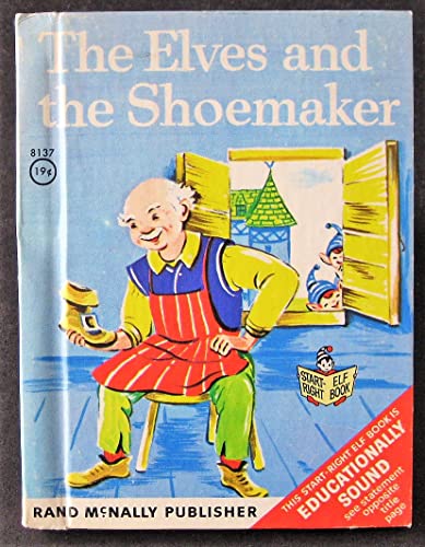 THE ELVES AND THE SHOEMAKER. A Start-Right Elf ... B003BFTUH0 Book Cover