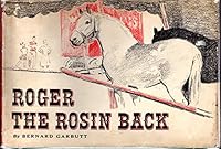 Roger the Rosin Back B000NK0W2S Book Cover