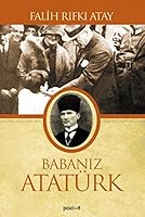 Babanız Atatürk 975646125X Book Cover