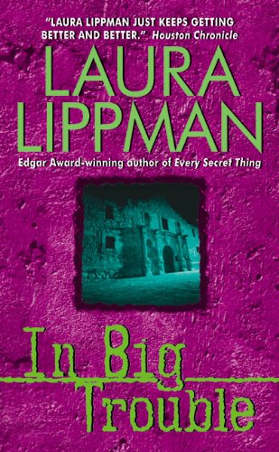 In Big Trouble (Tess Monaghan Novel, 4)