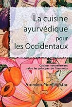 Download La cuisine ayurvédique pour les Occidentaux : Cuisiner naturellement selon les principes de l'ayurvéda PDF