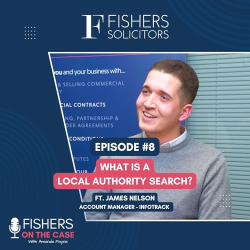 What Are Local Authority Searches? - Fishers on the Case - EP 8
