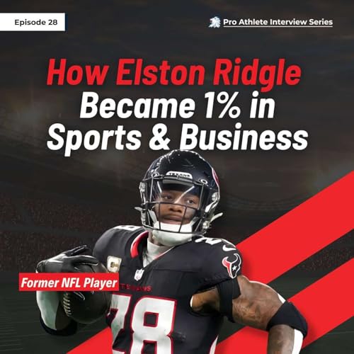 Page de couverture de What an NFL Career Taught Me About Legacy, Money, and Trust | Elston Ridgle Interview