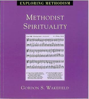 Methodist Spirituality - Book  of the Exploring Methodism