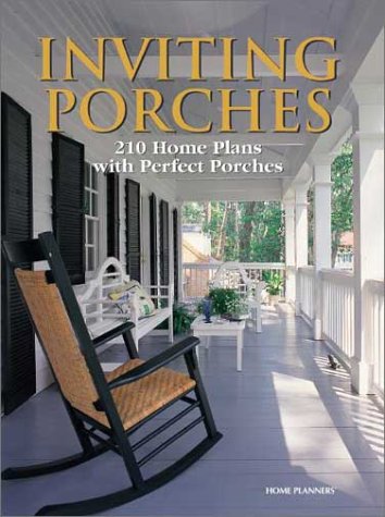 Inviting Porches: 210 Home Plans With Perfect Porches