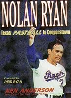 Nolan Ryan-Texas Fastball To Cooperstown 157168350X Book Cover