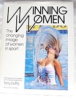 Winning Women: The Changing Image Of Women In Sport 0356094936 Book Cover