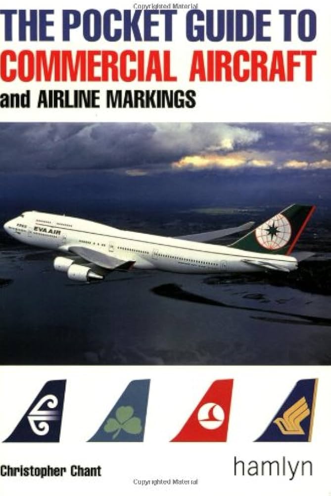 The Pocket Guide to Commercial Aircraft and Airline Markings The Pocket Guide to Commercial Aircraft and Airline Markings