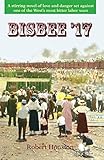 bisbee 17 film forum  Bisbee \'17 (English Edition)