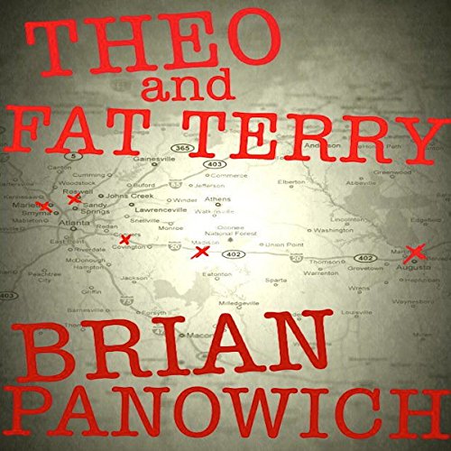 Theo and Fat Terry (Audible Audio Edition) Brian Panowich