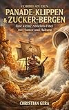 Vorbei an den Panade-Klippen und Zucker-Bergen: Eine kleine Abnehm-Fibel mit Humor und Haltung