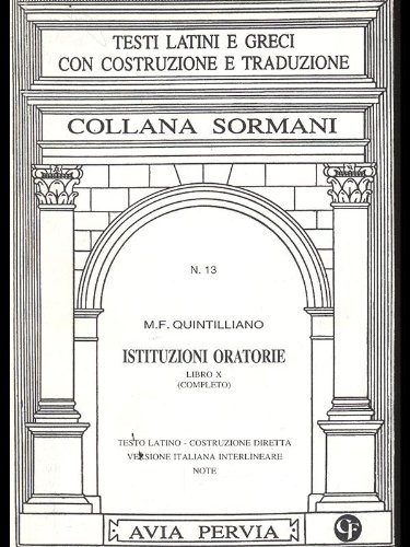 Istituzioni oratorie. Libro 10º Istituzioni oratorie. Libro 10º