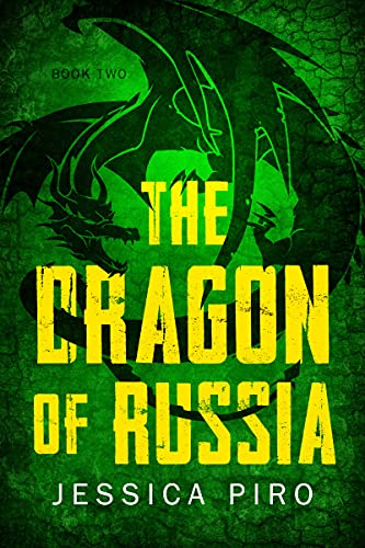 The Dragon of Russia (The Phoenix Trilogy Book 2) by [Jessica Piro]