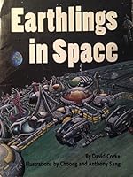 Earthlings in Space (Nonfiction, Level 11) [Sunshine Reading Scheme] 0780260635 Book Cover