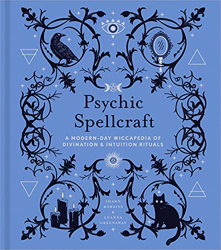 Psychic Spellcraft: A Modern-Day Wiccapedia of Divination & Intuition Rituals (The Modern-Day Witch) (English Edition)