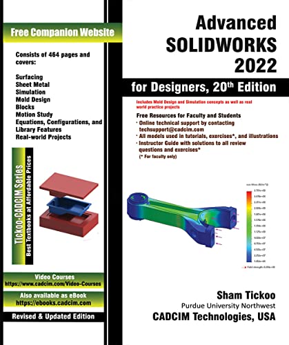 Advanced SOLIDWORKS 2022 for Designers, 20th Edition (English Edition)