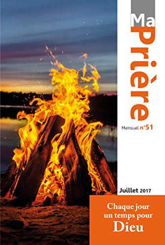 Ma Prière - n° 51 juillet 2017
