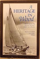 A Heritage in Wood: A Catalogue of the Museum's Historic Wooden Boat Collection 0922249024 Book Cover