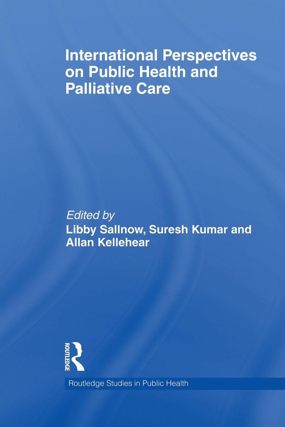 International Perspectives on Public Health and Palliative Care (Routledge Studies in Public Health)