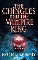 The Chingles and the Vampire King 1842232304 Book Cover
