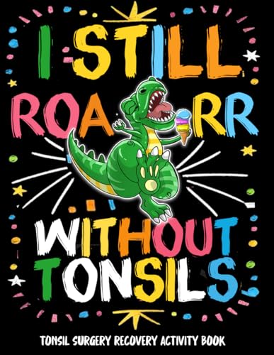 Tonsils Surgery Recovery Activity Book: Funny After Tonsil Surgery Recovery Gifts for Kids ...Tonsillectomy Get Well Soon Gifts for Patients ( Coloring Pages and Puzzles ) image 2