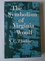 The symbolism of Virginia Woolf B0006BNHPI Book Cover