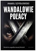 Wandalowie czyli Polacy (Polish Edition) 8311152845 Book Cover