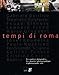 I Tempi Di Roma. Un Cantiere Fotografico - 3
