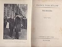 Memoirs of Prince Von Bulow II: From the Morocco Crisis to Resignation, 1903-1909 B002MS5HRE Book Cover