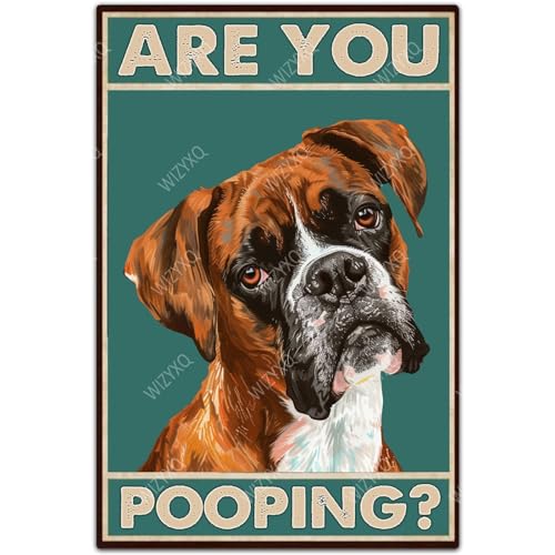 WIZYXQ Dog Metal Signs Boxer Are You Pooping Funny Tin Sign Vintage Wall Decor for Bathroom Toilet Restroom Yard 8×12 Inches