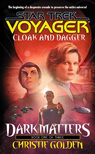 Cloak and Dagger: Dark Matters #1 (Star Trek: Voyager Book 19)