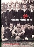  Kickers Offenbach - Die ersten hundert Jahre