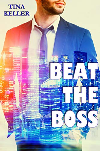 Beat the Boss von [Tina Keller]