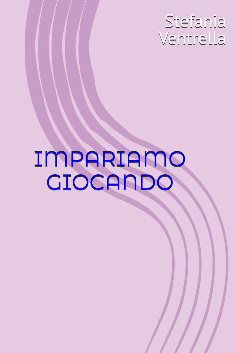 IMPARIAMO GIOCANDO