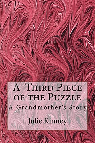 A Third Piece of the Puzzle: A Grandmother's Story (A Piece of the Puzzle)