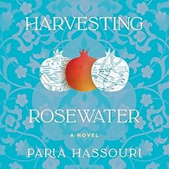 Harvesting Rosewater Audiolibro Por Paria Hassouri arte de portada