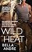 Wild Heat (Hot Shots: Men of Fire Book 1)
