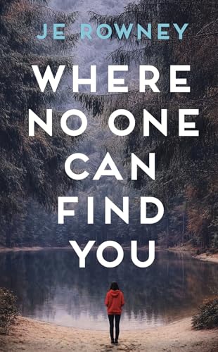 Where No One Can Find You (The Survivor Stories Book