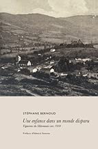 Download Une enfance dans un monde disparu: Vignerons du Mâconnais vers 1950 PDF