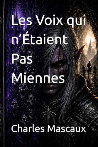 Les Voix qui n�fEtaient Pas Miennes