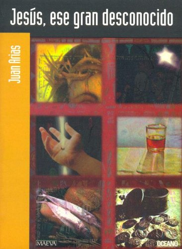 Jesus, Ese Gran Desconocido/Jesus the Great Unk... [Spanish] 9706516107 Book Cover