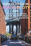 GUIDE DE VOYAGE DE NEW YORK CITY 2026 (TOUTE COULEUR): Conseils de voyage essentiels, principales attractions, meilleurs endroits pour manger et points forts culturels