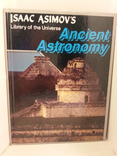 Ancient astronomy (Isaac Asimov's library of th... 1555323936 Book Cover