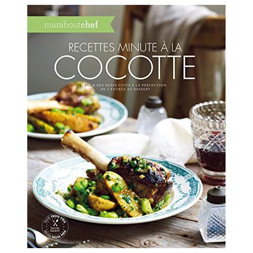 Recettes minutes à la cocotte pour des repas cuits à la perfection de l'entrée au dessert