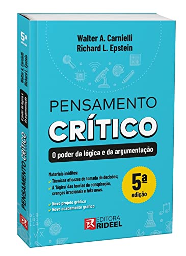Pensamento Crítico O Poder da Lógica e da Argumentação